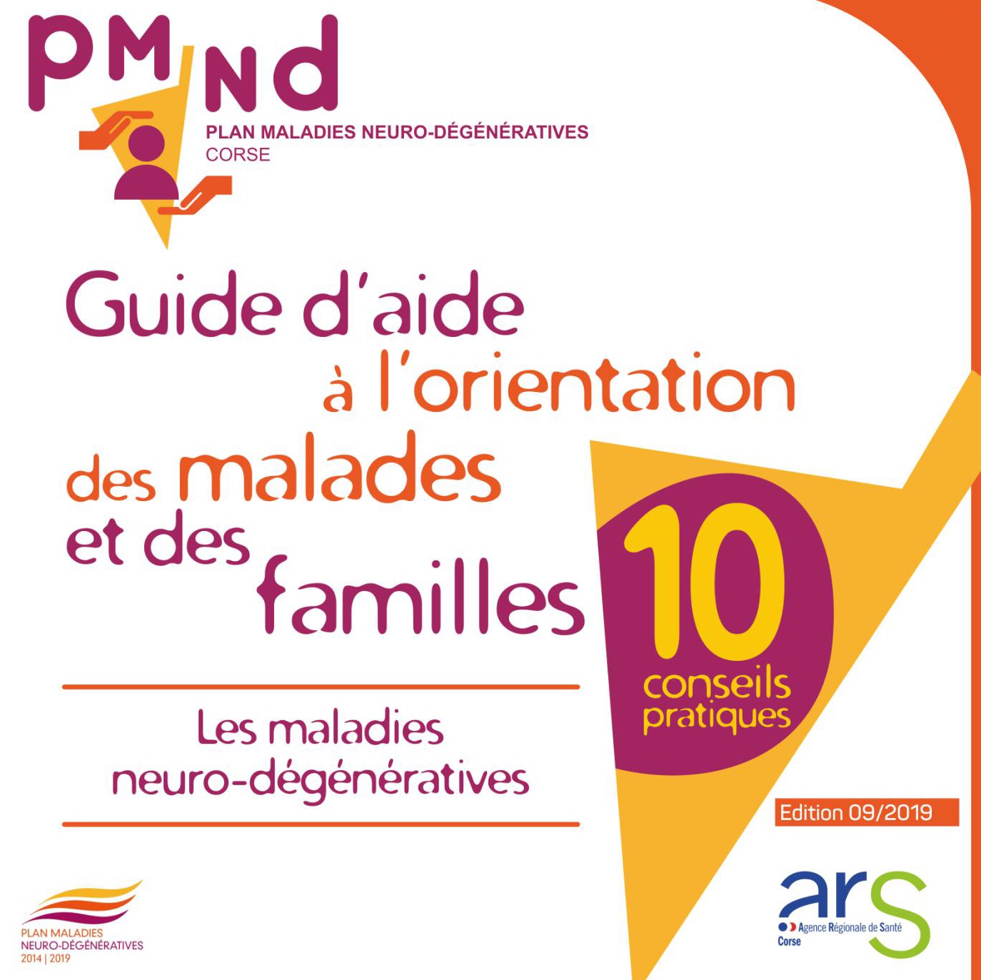 Maladies neuro dégénératives : guide d'aide aux patients et à leurs ...